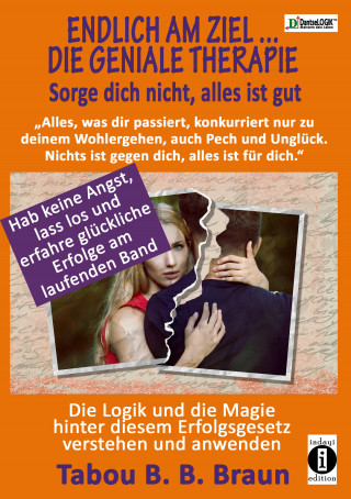 Braun Tabou B. B.: Endlich am Ziel … die geniale Therapie