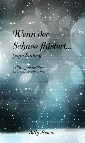 Billy Remie: Wenn der Schnee flüstert