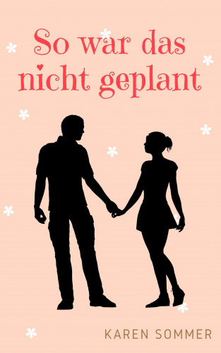 Karen Sommer: So war das nicht geplant