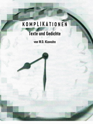 Wolfgang Klawuhn: Komplikationen