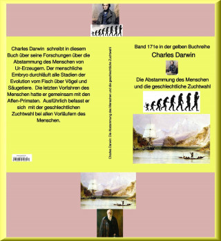 Charles Darwin: Charles Darwin: Die Abstammung des Menschen und die geschlechtliche Zuchtwahl