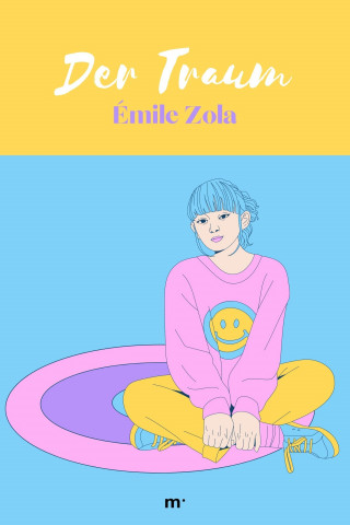 Émile Zola: Der Traum