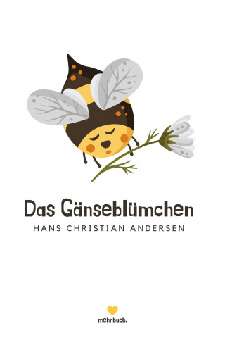 Hans Christian Andersen: Das Gänseblümchen