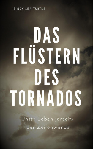 Sindy Sea Turtle: Das Flüstern des Tornados