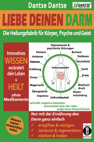 Dantse Dantse: Liebe deinen Darm