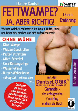 Dantse Dantse: Fettwampe? Ja, aber richtig!