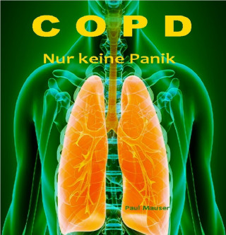 Paul Mauser: COPD Nur keine Panik