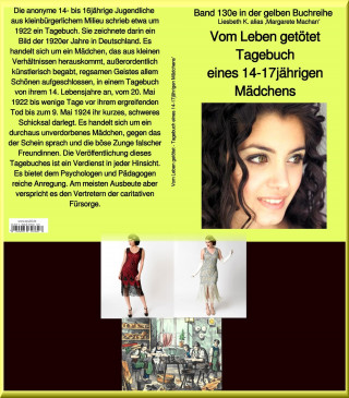 Liesbeth K. – Anonym (alias Grete Machan): Vom Leben getötet - Tagebuch eines 14-17jährigen Mädchens - Band 130e in der gelben Buchreihe bei Jürgen Ruszkowski