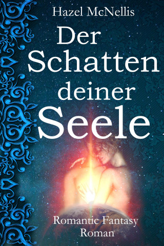 Hazel McNellis: Der Schatten Deiner Seele