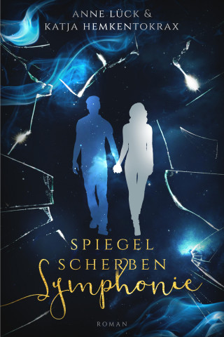 Katja Hemkentokrax: Spiegelscherbensymphonie