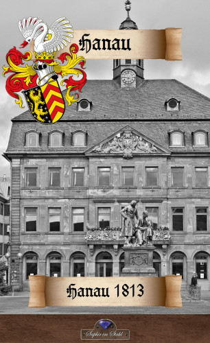 Erik Schreiber: Hanau 1813
