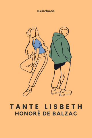 Honoré de Balzac: Tante Lisbeth