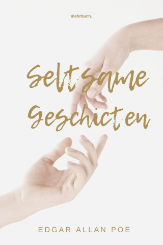 Edar Allan Poe: Seltsame Geschichten