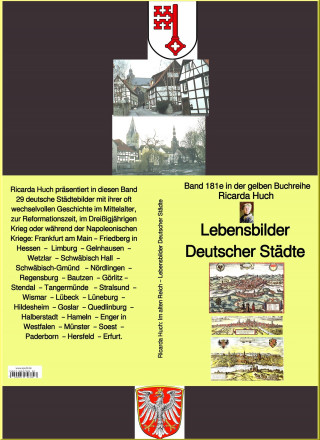 Ricarda Huch: Ricarda Huch: Im alten Reich – Lebensbilder Deutscher Städte – Teil 2 - Band 181 in der gelben Buchreihe bei Ruszkowski