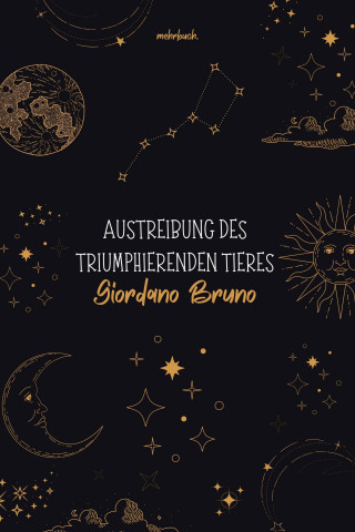 Bruno Giordano: Austreibung des triumphierenden Tieres