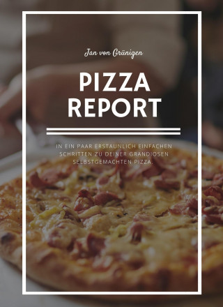 Jan von Gruenigen: Pizza Report