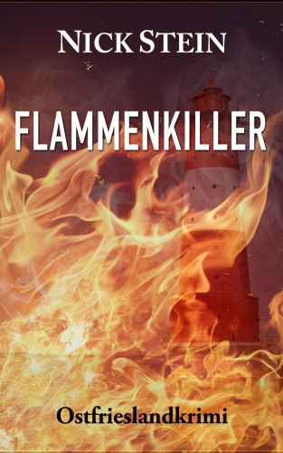 Nick Stein: Flammenkiller