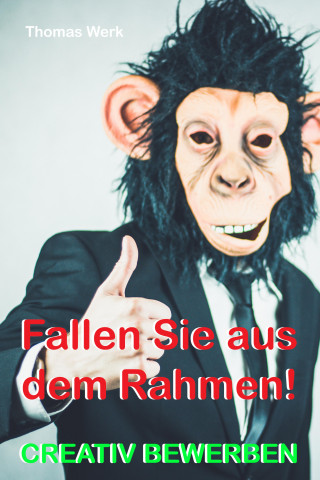 Thomas Werk: Fallen Sie aus dem Rahmen