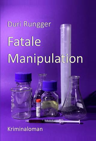 Duri Rungger: Fatale Manipulation