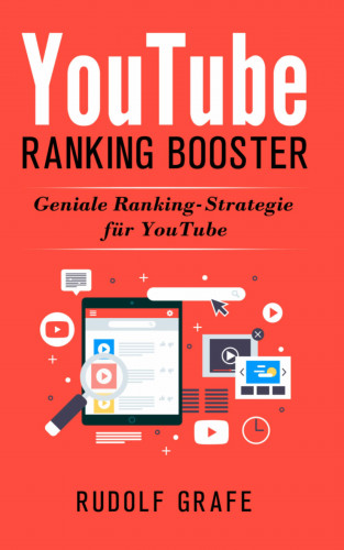 Rudolf Grafe: YouTube Ranking Strategie