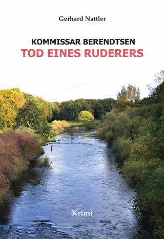Gerhard Nattler: Tod eines Ruderers