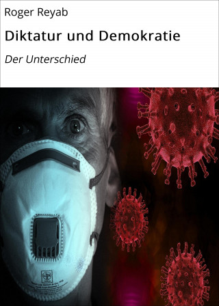 Roger Reyab: Diktatur und Demokratie