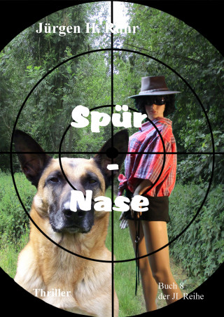Jürgen Ruhr: Spür - Nase