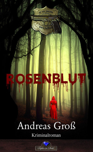 Andreas Groß: Rosenblut