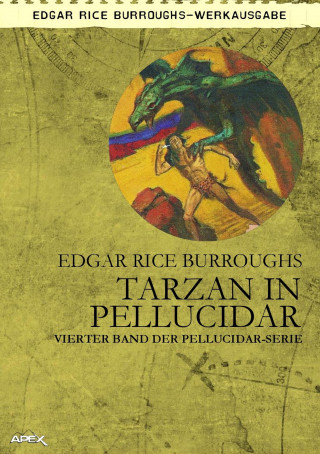 Edgar Rice Burroughs: TARZAN IN PELLUCIDAR