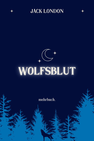 Jack London: Wolfsblut
