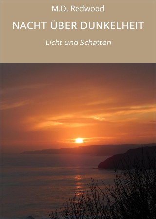M.D. Redwood: NACHT ÜBER DUNKELHEIT