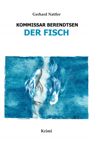 Gerhard Nattler: Der Fisch