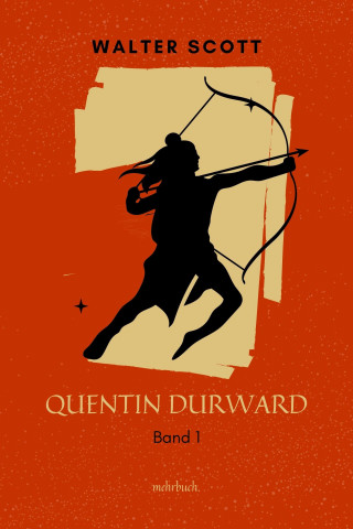 Walter Scott: Quentin Durward