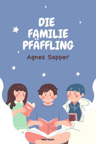 Agnes Sapper: Die Familie Pfäffling