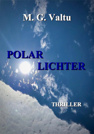 Manfred G. Valtu: POLARLICHTER
