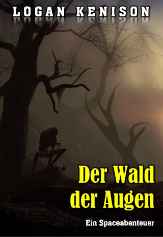 Logan Kenison: Der Wald der Augen
