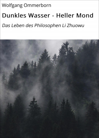 Wolfgang Ommerborn: Dunkles Wasser - Heller Mond