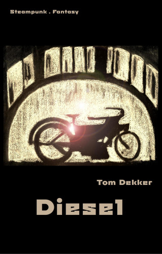 Tom Dekker: Diesel