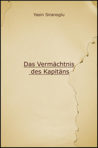 Yasin Siranoglu: Das Vermächtnis des Kapitäns