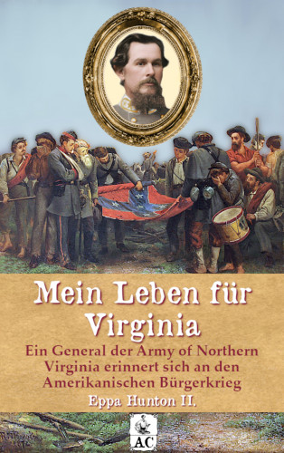Eppa Hunton II.: Mein Leben für Virginia