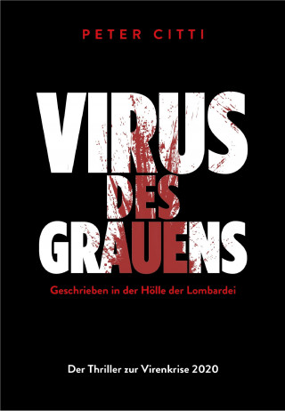 Peter Citti: Virus des Grauens