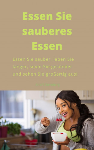Andre Sternberg: Essen Sie sauber