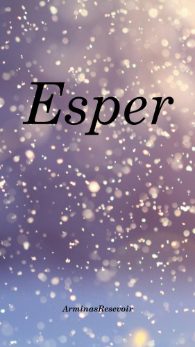 ArminasResevoir: Esper