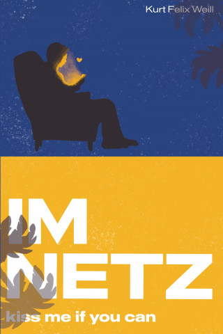 Kurt Felix Weill: Im Netz