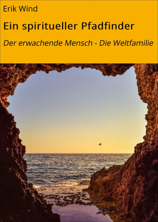 Erik Wind: Ein spiritueller Pfadfinder