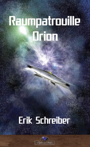 Erik Schreiber: Raumpatrouille Orion - Sachbuch