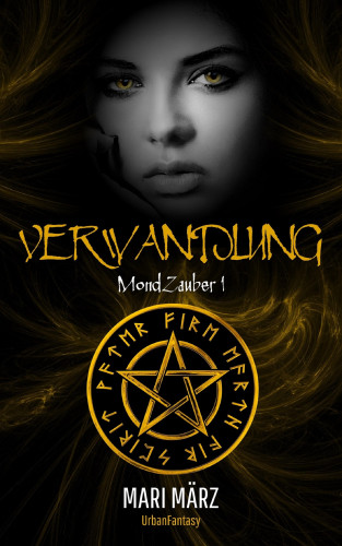 Mari März: #1 MondZauber: VERWANDLUNG