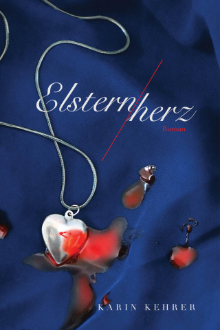 Karin Kehrer: Elsternherz