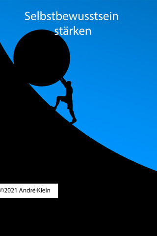 André Klein: Selbstbewusstsein stärken