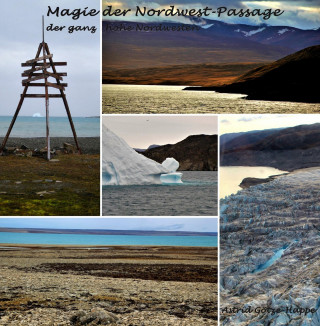 Astrid Götze-Happe: Magie der Nordwest-Passage